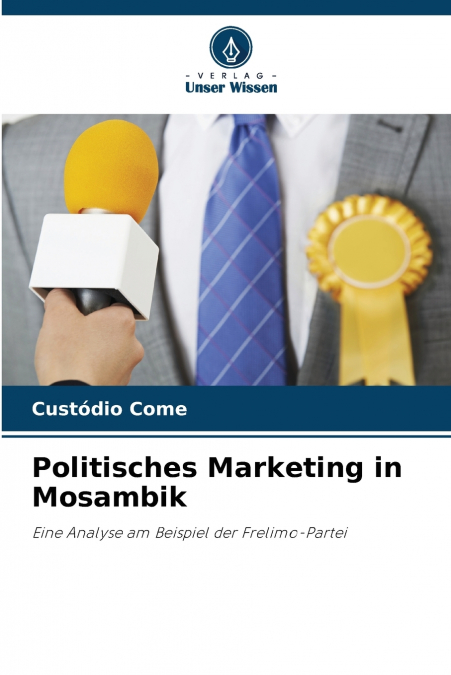 POLITISCHES MARKETING IN MOSAMBIK