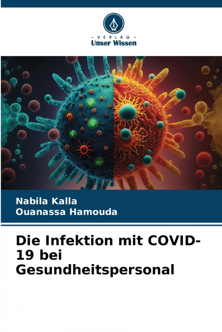 DIE INFEKTION MIT COVID-19 BEI GESUNDHEITSPERSONAL