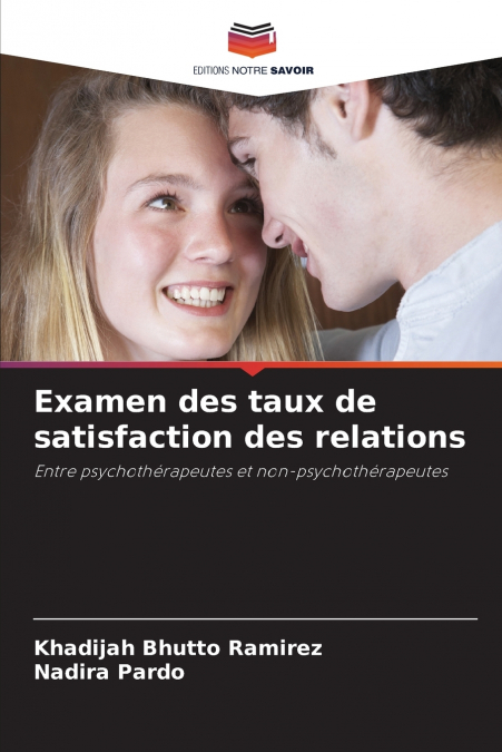 EXAMEN DES TAUX DE SATISFACTION DES RELATIONS