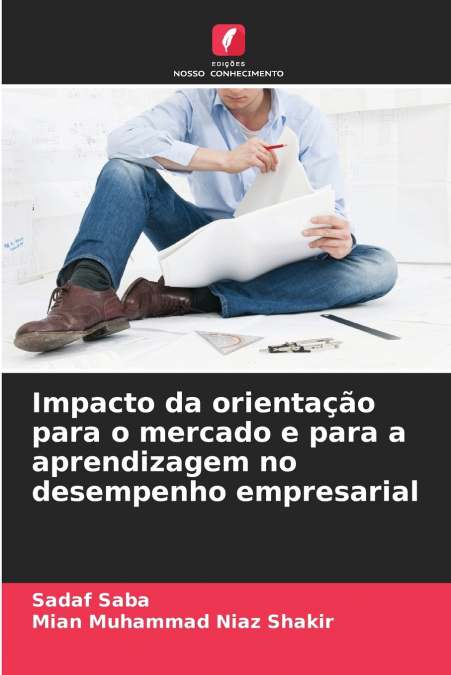 IMPACTO DA ORIENTA�AO PARA O MERCADO E PARA A APRENDIZAGEM N
