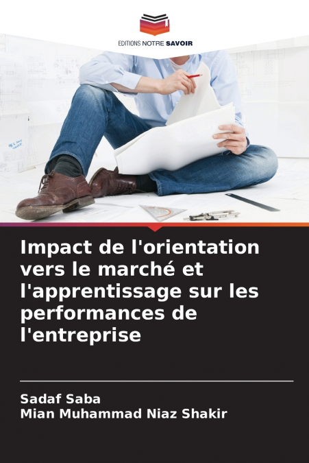 IMPACT DE L?ORIENTATION VERS LE MARCHE ET L?APPRENTISSAGE SU