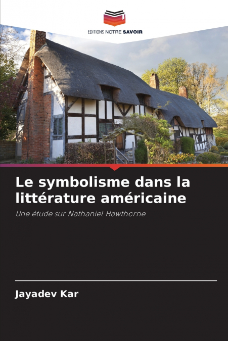 LE SYMBOLISME DANS LA LITTERATURE AMERICAINE