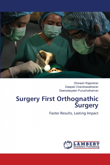 SURGERY FIRST ORTHOGNATHIC SURGERY