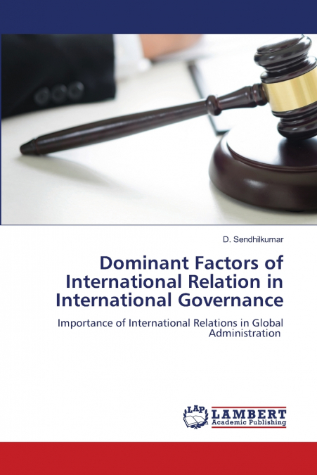 DOMINANT FACTORS OF INTERNATIONAL RELATION IN INTERNATIONAL