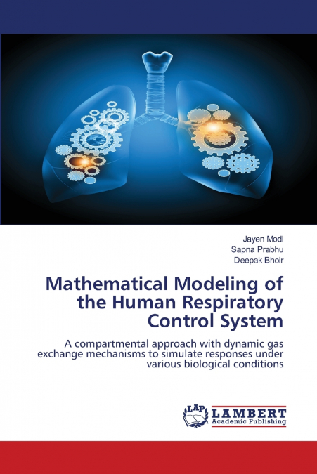 MATHEMATICAL MODELING OF THE HUMAN RESPIRATORY CONTROL SYSTE