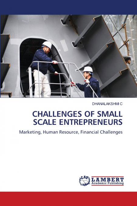 CHALLENGES OF SMALL SCALE ENTREPRENEURS