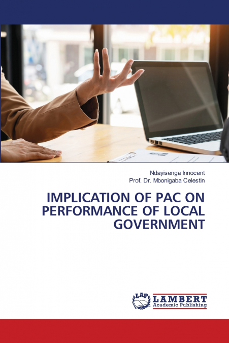 IMPLICATION OF PAC ON PERFORMANCE OF LOCAL GOVERNMENT
