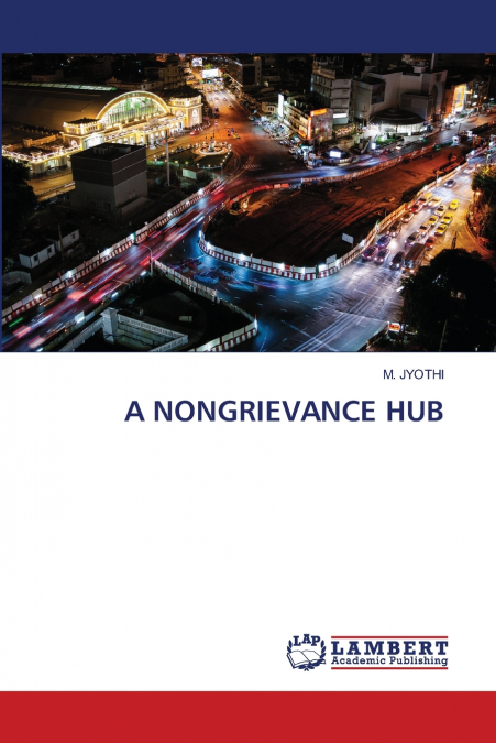 A NONGRIEVANCE HUB