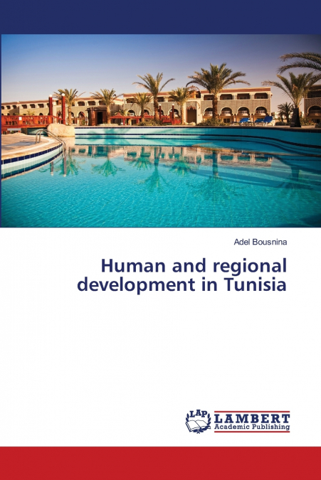 HUMAN AND REGIONAL DEVELOPMENT IN TUNISIA