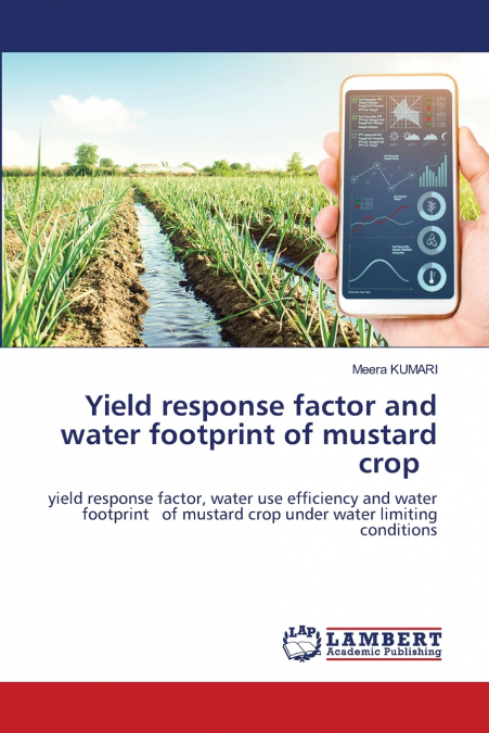 YIELD RESPONSE FACTOR AND WATER FOOTPRINT OF MUSTARD CROP