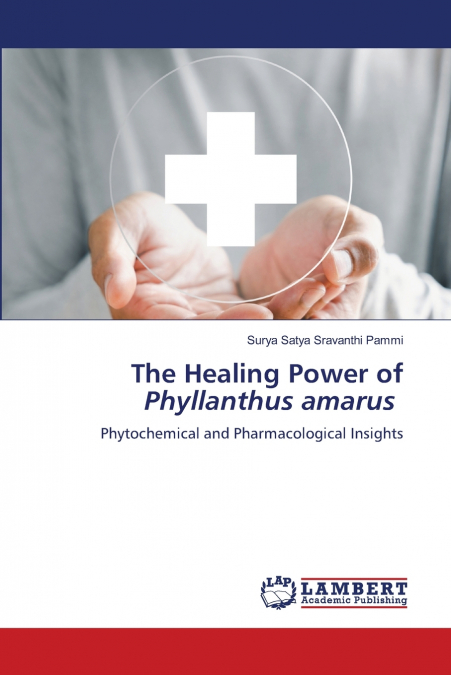 THE HEALING POWER OF PHYLLANTHUS AMARUS