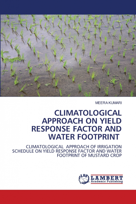 CLIMATOLOGICAL APPROACH ON YIELD RESPONSE FACTOR AND WATER F