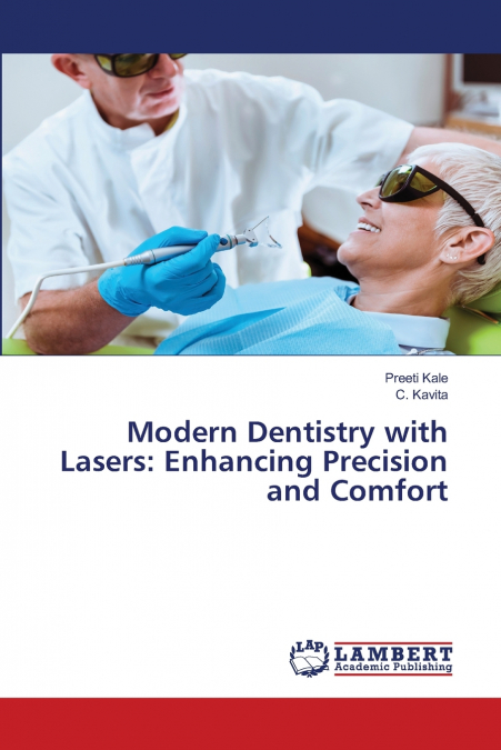 MODERN DENTISTRY WITH LASERS