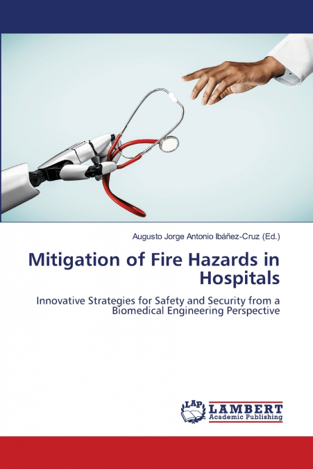 MITIGATION OF FIRE HAZARDS IN HOSPITALS