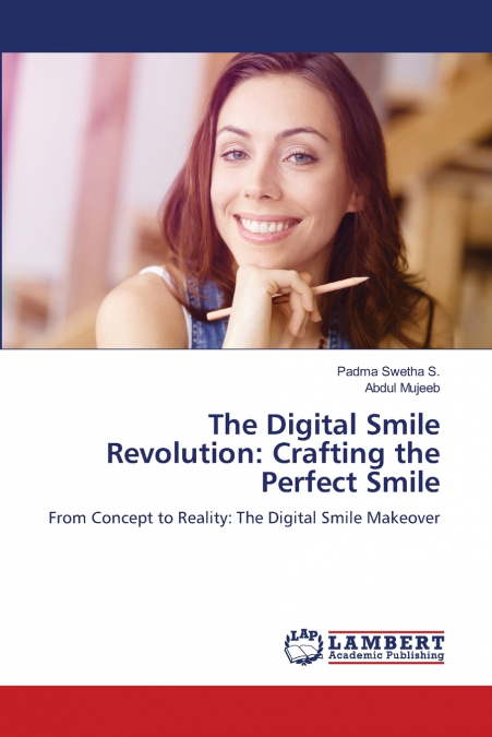 THE DIGITAL SMILE REVOLUTION