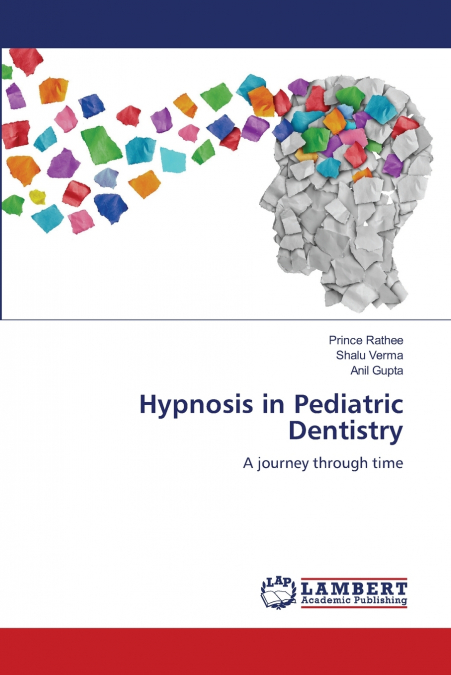 HYPNOSIS IN PEDIATRIC DENTISTRY