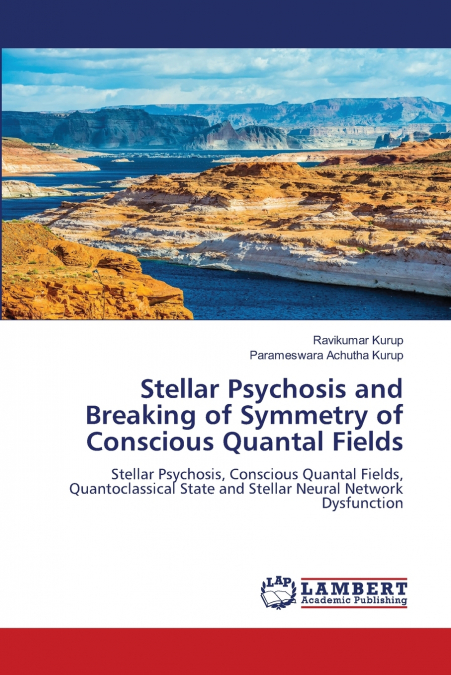 STELLAR PSYCHOSIS AND BREAKING OF SYMMETRY OF CONSCIOUS QUAN