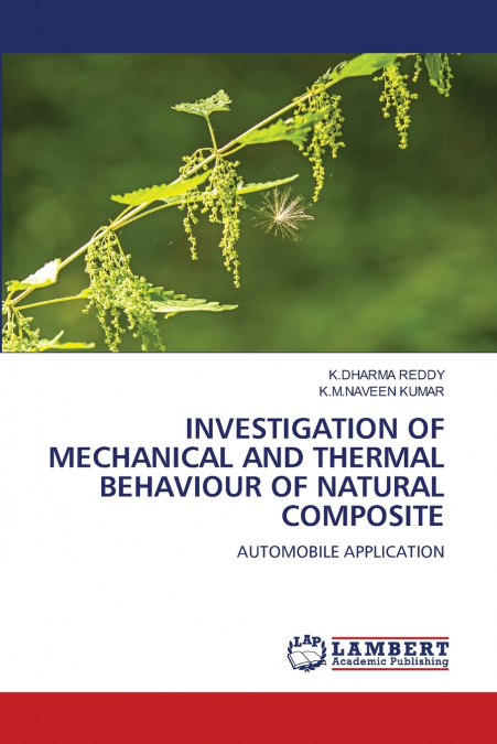 INVESTIGATION OF MECHANICAL AND THERMAL BEHAVIOUR OF NATURAL