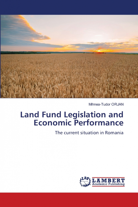 LAND FUND LEGISLATION AND ECONOMIC PERFORMANCE