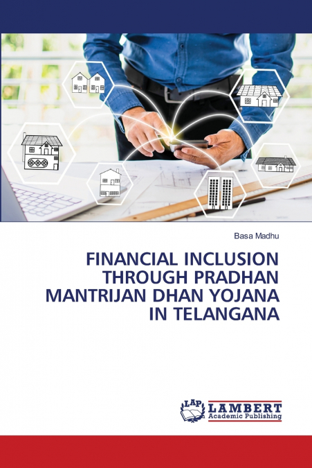 FINANCIAL INCLUSION THROUGH PRADHAN MANTRIJAN DHAN YOJANA IN