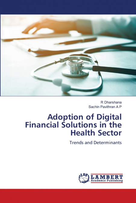 ADOPTION OF DIGITAL FINANCIAL SOLUTIONS IN THE HEALTH SECTOR