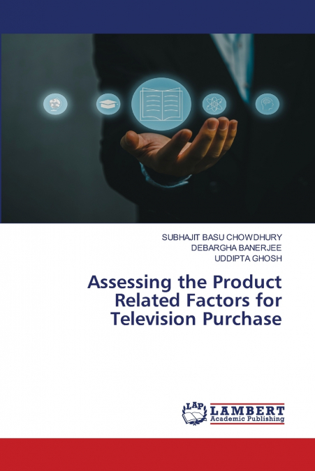 ASSESSING THE PRODUCT RELATED FACTORS FOR TELEVISION PURCHAS