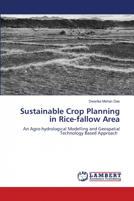 SUSTAINABLE CROP PLANNING IN RICE-FALLOW AREA