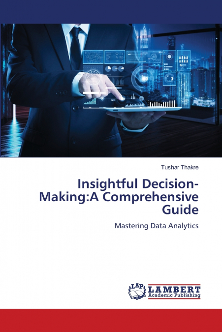 INSIGHTFUL DECISION-MAKING