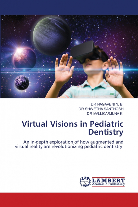 VIRTUAL VISIONS IN PEDIATRIC DENTISTRY
