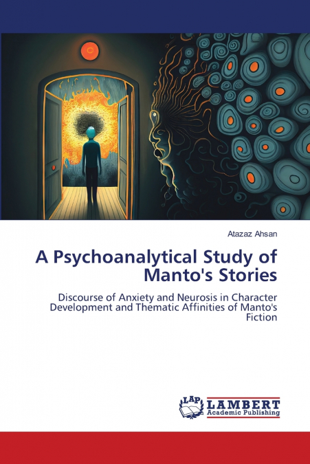 A PSYCHOANALYTICAL STUDY OF MANTO?S STORIES