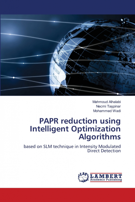PAPR REDUCTION USING INTELLIGENT OPTIMIZATION ALGORITHMS