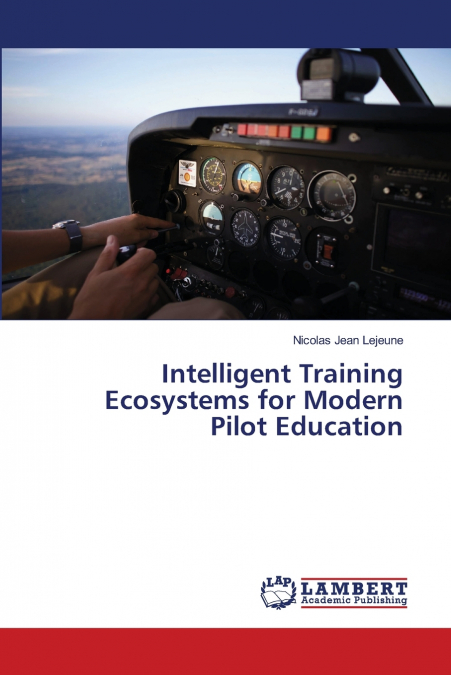 INTELLIGENT TRAINING ECOSYSTEMS FOR MODERN PILOT EDUCATION