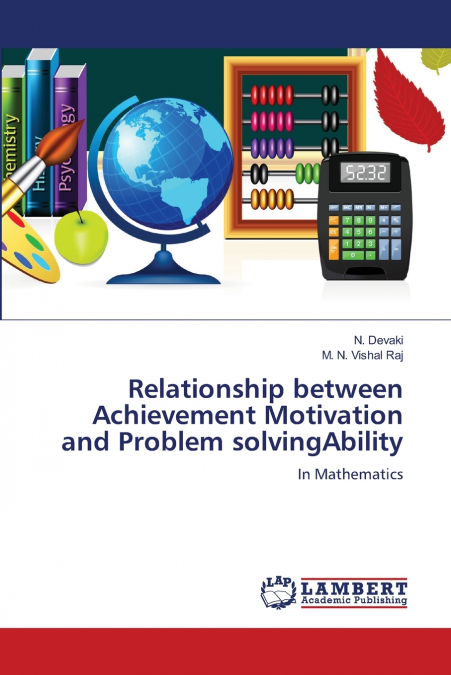 RELATIONSHIP BETWEEN ACHIEVEMENT MOTIVATION AND PROBLEM SOLV