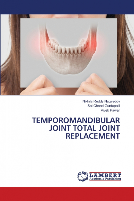 TEMPOROMANDIBULAR JOINT TOTAL JOINT REPLACEMENT