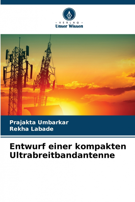 ENTWURF EINER KOMPAKTEN ULTRABREITBANDANTENNE