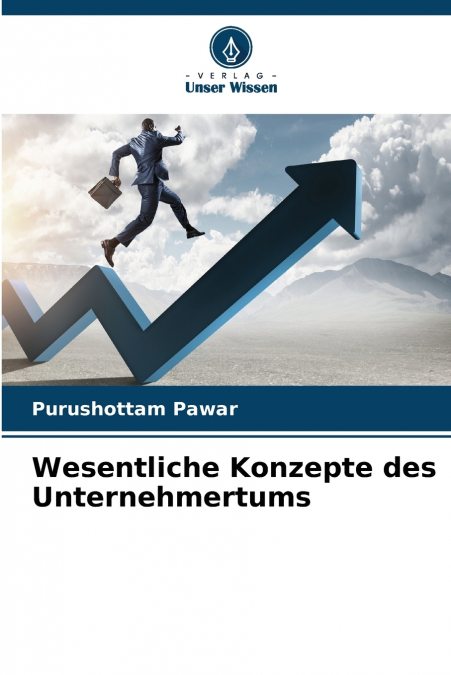 WESENTLICHE KONZEPTE DES UNTERNEHMERTUMS
