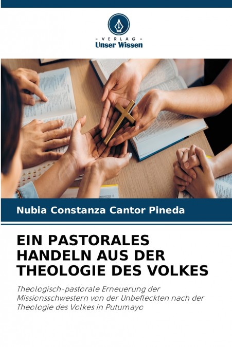 EIN PASTORALES HANDELN AUS DER THEOLOGIE DES VOLKES