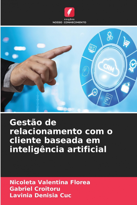 GESTAO DE RELACIONAMENTO COM O CLIENTE BASEADA EM INTELIGENC