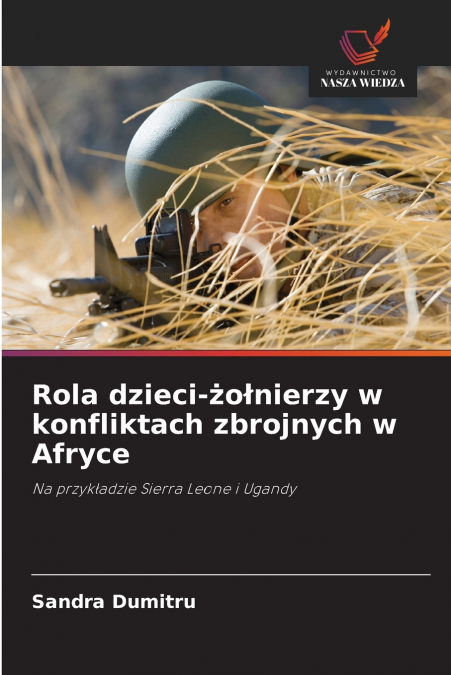ROLA DZIECI-?O?NIERZY W KONFLIKTACH ZBROJNYCH W AFRYCE