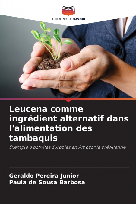 LEUCENA COMME INGREDIENT ALTERNATIF DANS L?ALIMENTATION DES
