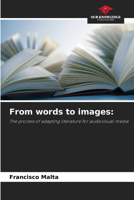 FROM WORDS TO IMAGES