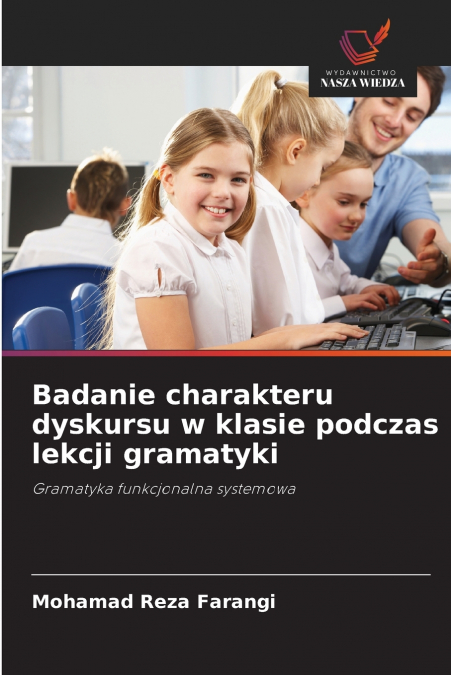 BADANIE CHARAKTERU DYSKURSU W KLASIE PODCZAS LEKCJI GRAMATYK