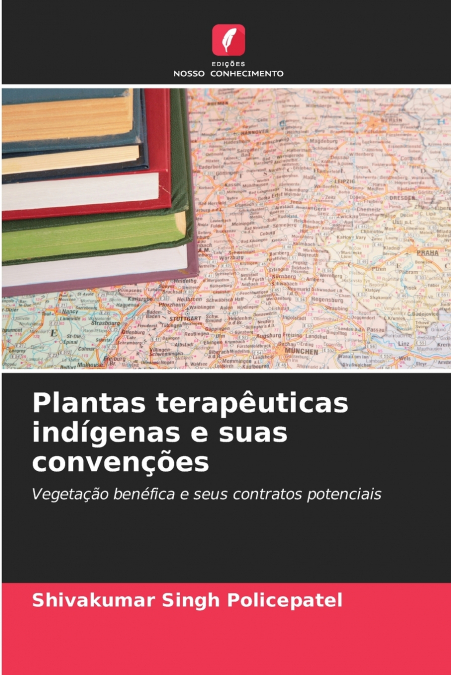 PLANTAS TERAPEUTICAS INDIGENAS E SUAS CONVEN�OES