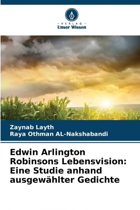 EDWIN ARLINGTON ROBINSONS LEBENSVISION