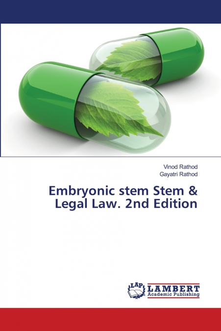 EMBRYONIC STEM STEM & LEGAL LAW. 2ND EDITION