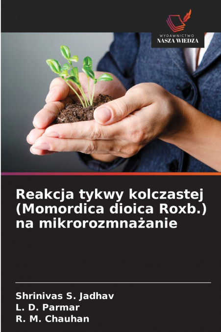 REAKCJA TYKWY KOLCZASTEJ (MOMORDICA DIOICA ROXB.) NA MIKRORO