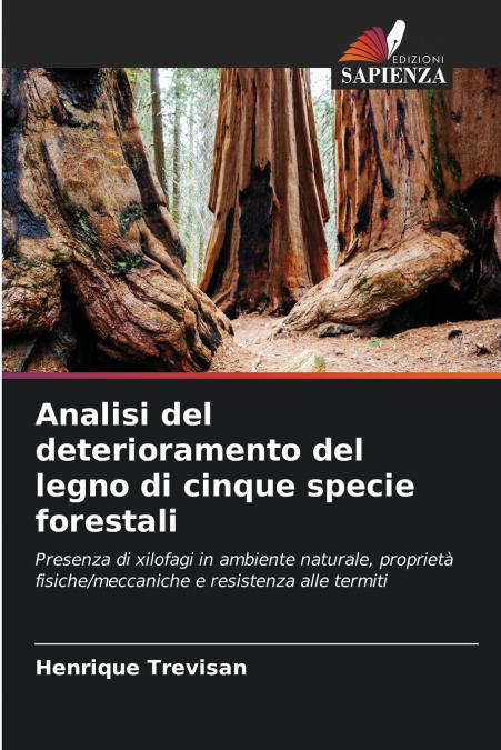ANALISI DEL DETERIORAMENTO DEL LEGNO DI CINQUE SPECIE FOREST