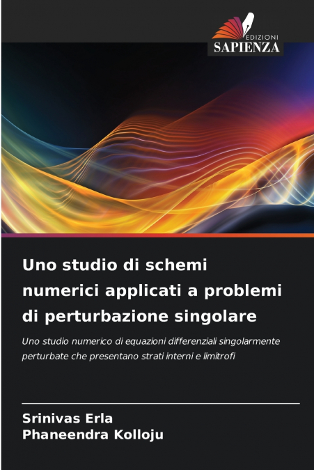 UNO STUDIO DI SCHEMI NUMERICI APPLICATI A PROBLEMI DI PERTUR