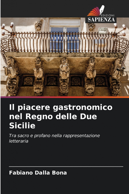 IL PIACERE GASTRONOMICO NEL REGNO DELLE DUE SICILIE