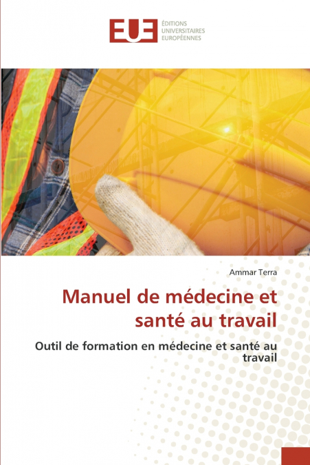 MANUEL DE MEDECINE ET SANTE AU TRAVAIL